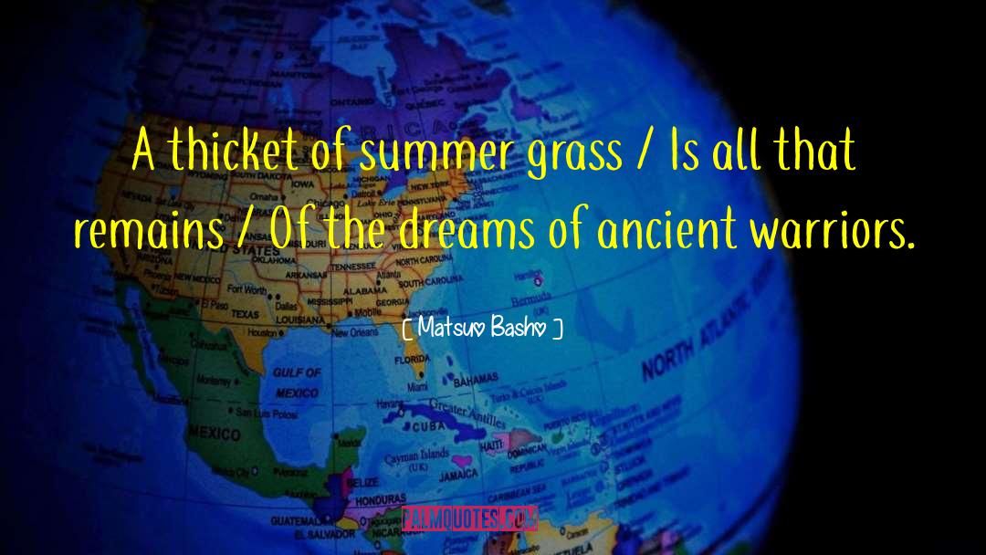 Summer Dream quotes by Matsuo Basho