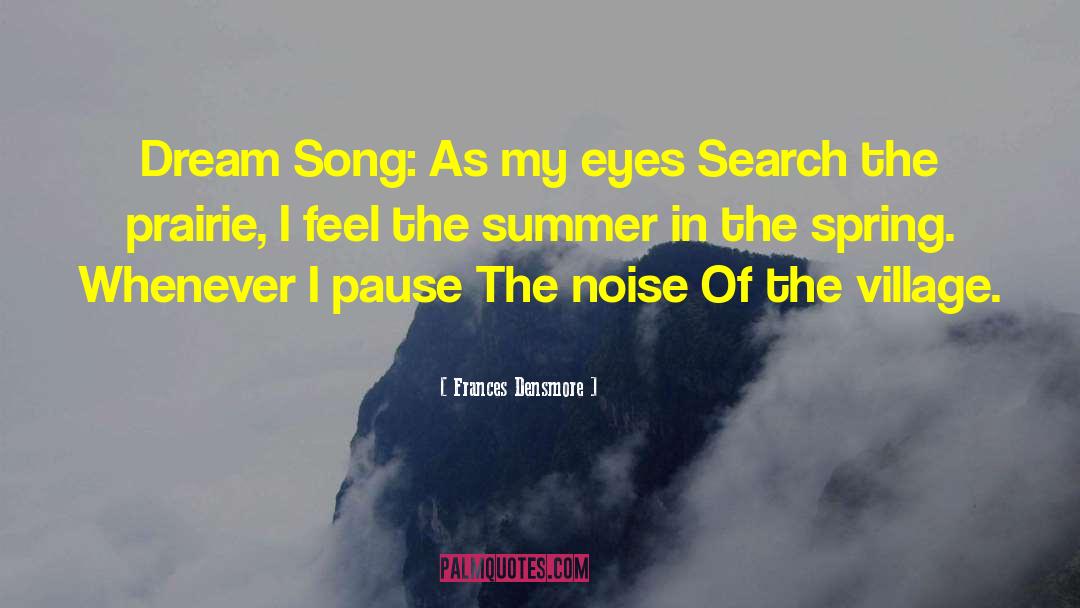 Summer Dream quotes by Frances Densmore