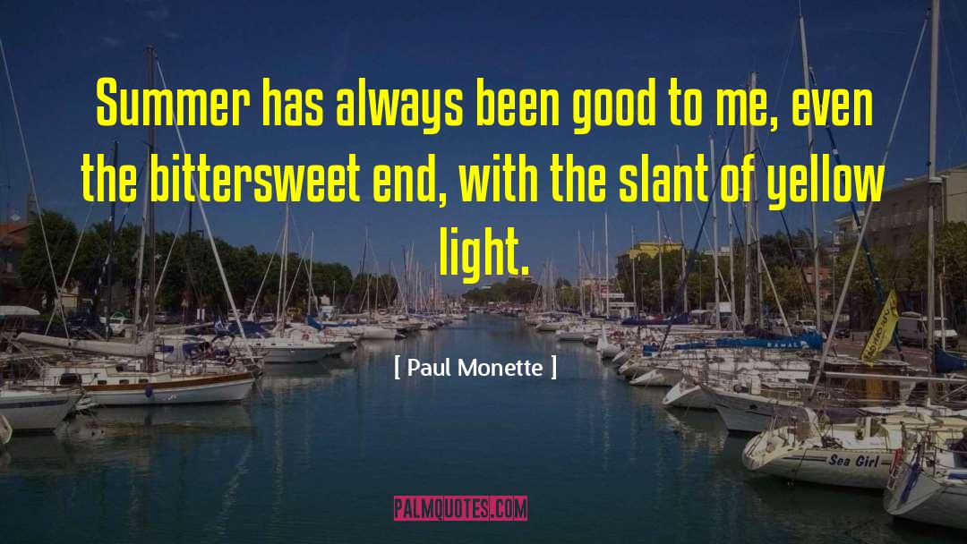 Summer Facebook Status quotes by Paul Monette