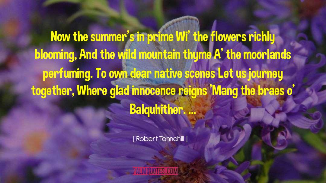Summer Flower quotes by Robert Tannahill