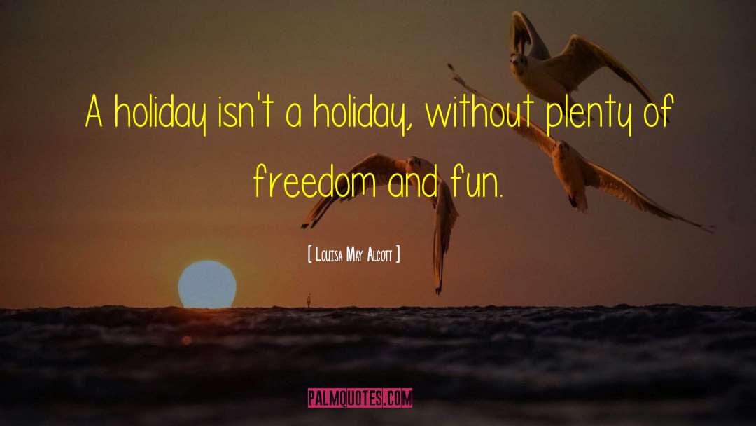 Summer Holiday With Family quotes by Louisa May Alcott