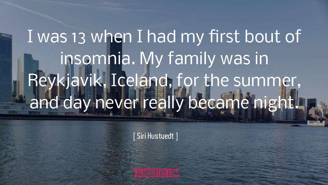 Summer Holiday With Family quotes by Siri Hustvedt