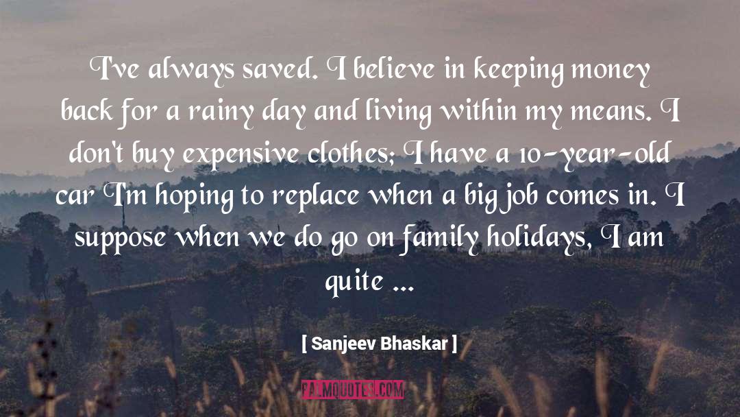Summer Holiday With Family quotes by Sanjeev Bhaskar