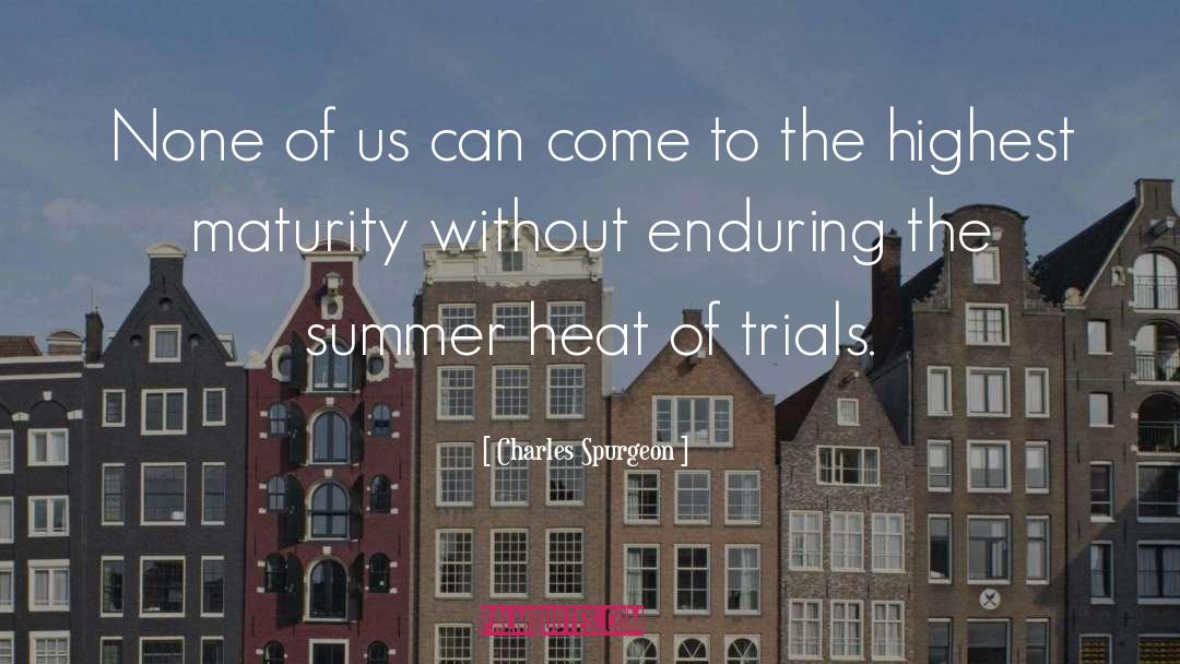 Summer Holidays quotes by Charles Spurgeon