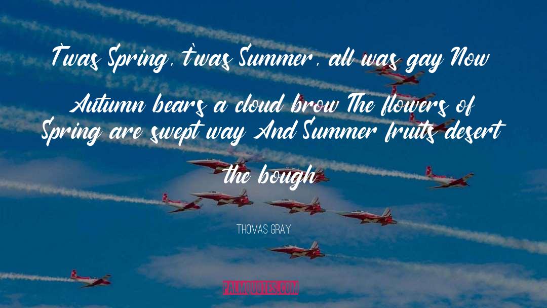 Summer Holidays quotes by Thomas Gray