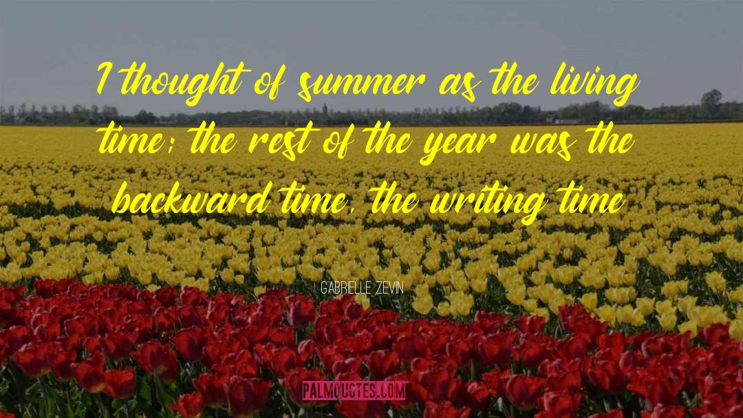 Summer Holidays quotes by Gabrielle Zevin