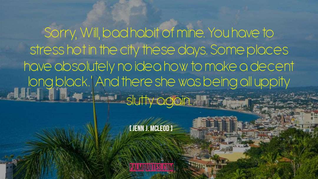 Summer In The City quotes by Jenn J. McLeod
