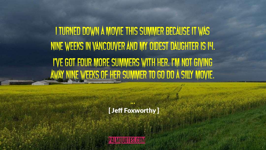 Summer In Winter quotes by Jeff Foxworthy