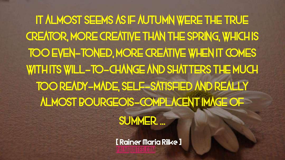 Summer Is Coming quotes by Rainer Maria Rilke