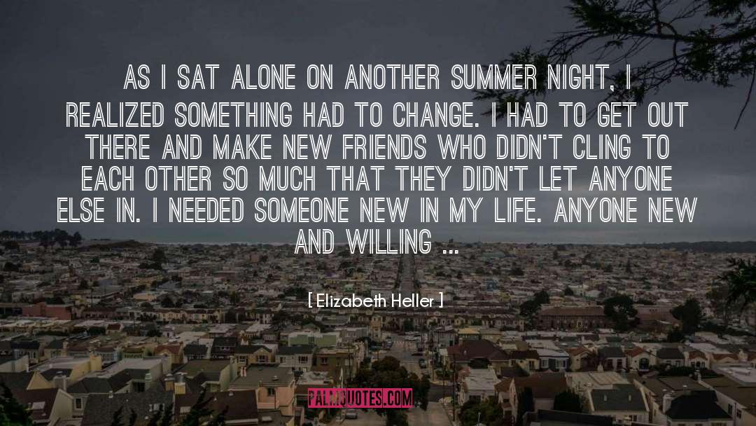 Summer Night quotes by Elizabeth Heller