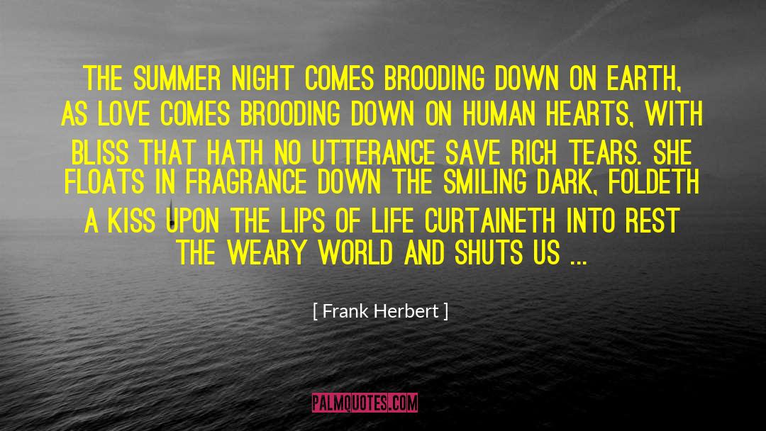 Summer Night quotes by Frank Herbert