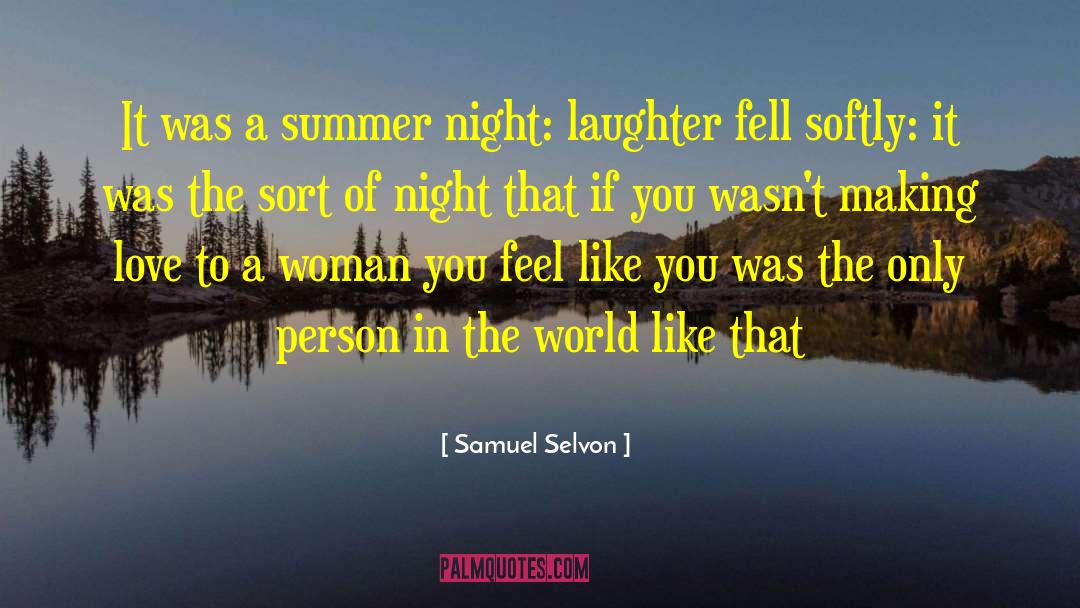 Summer Night quotes by Samuel Selvon