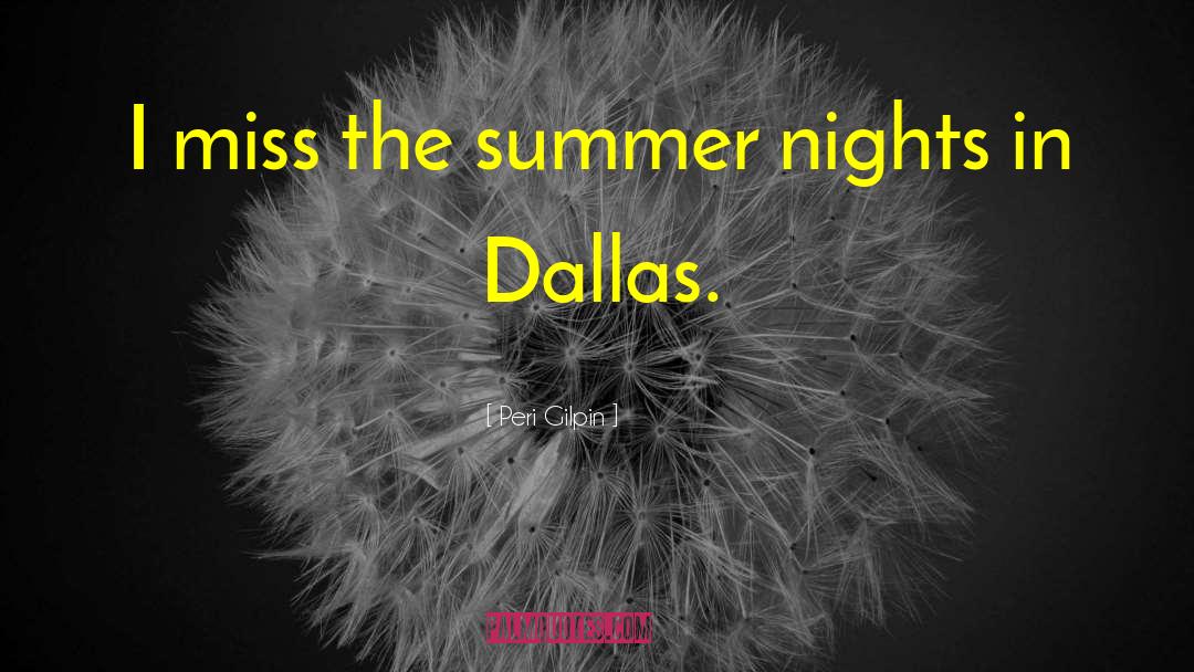 Summer Nights quotes by Peri Gilpin
