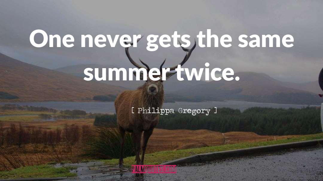 Summer quotes by Philippa Gregory