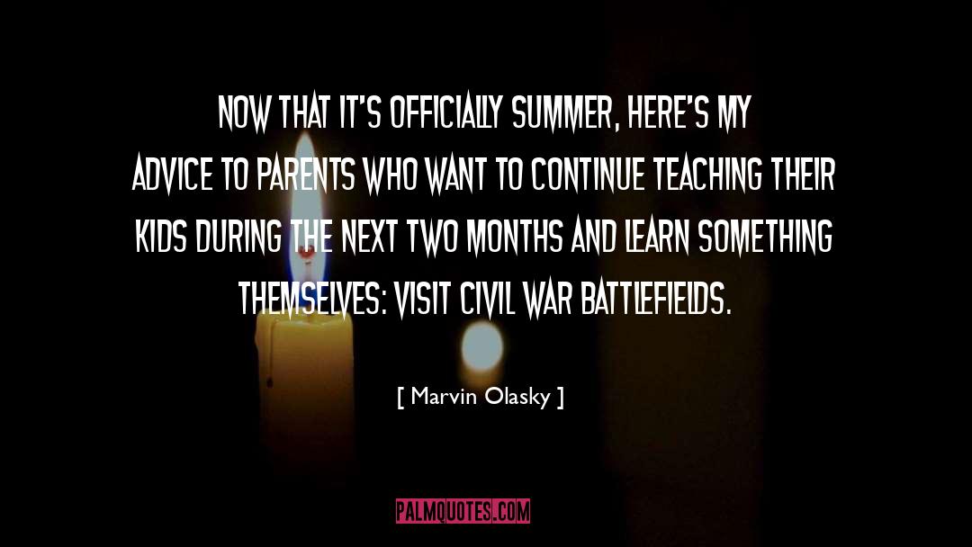 Summer quotes by Marvin Olasky