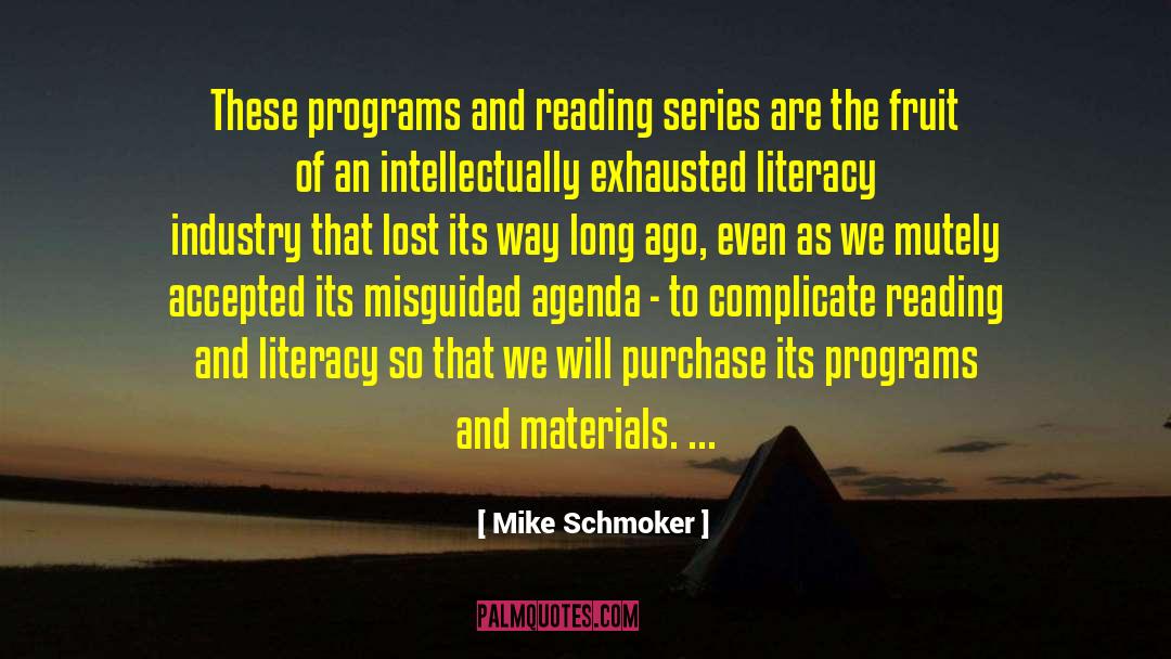 Summer Reading Programs quotes by Mike Schmoker