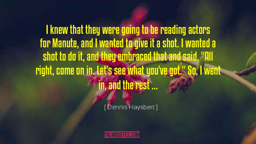 Summer Reading quotes by Dennis Haysbert