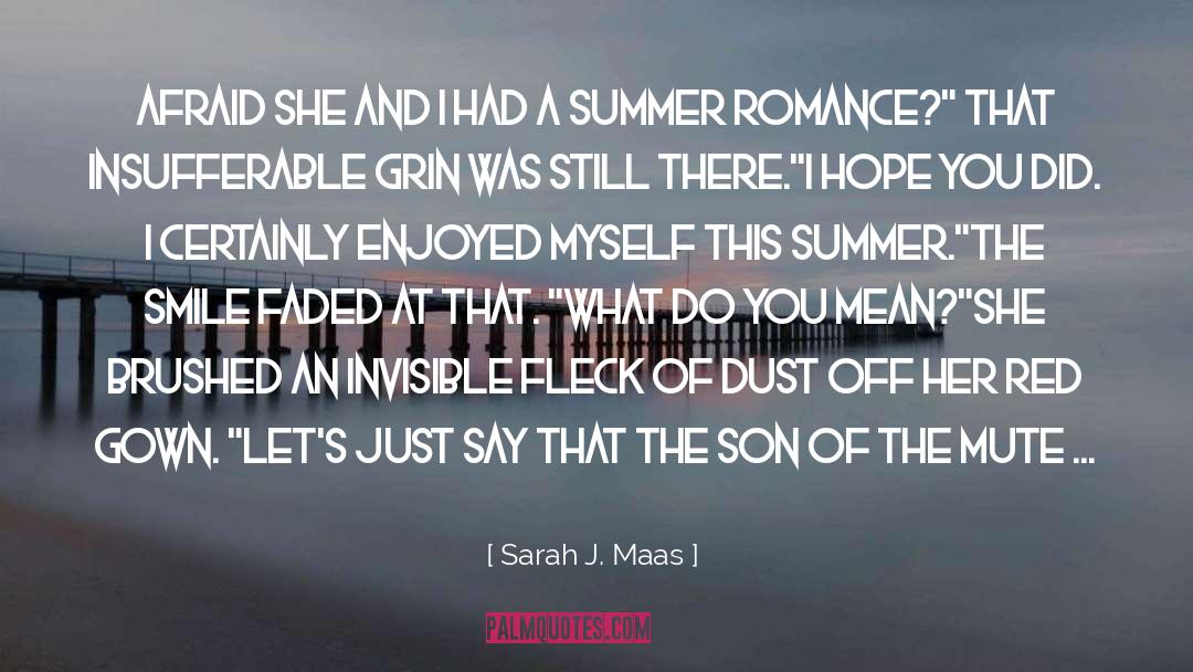Summer Romance quotes by Sarah J. Maas