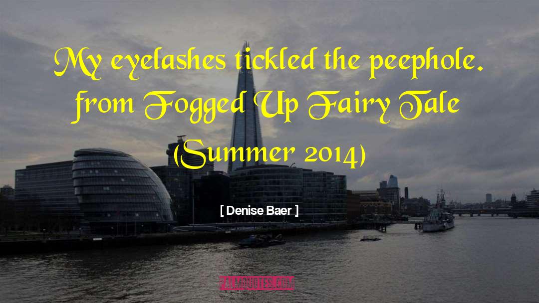 Summer S Crossing quotes by Denise Baer
