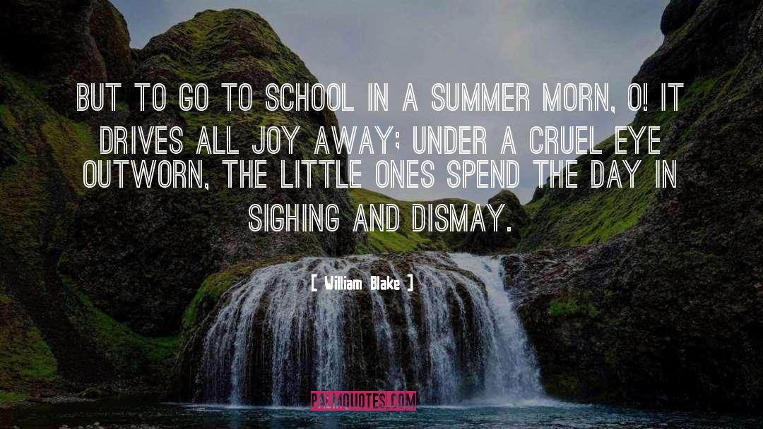 Summer School quotes by William Blake