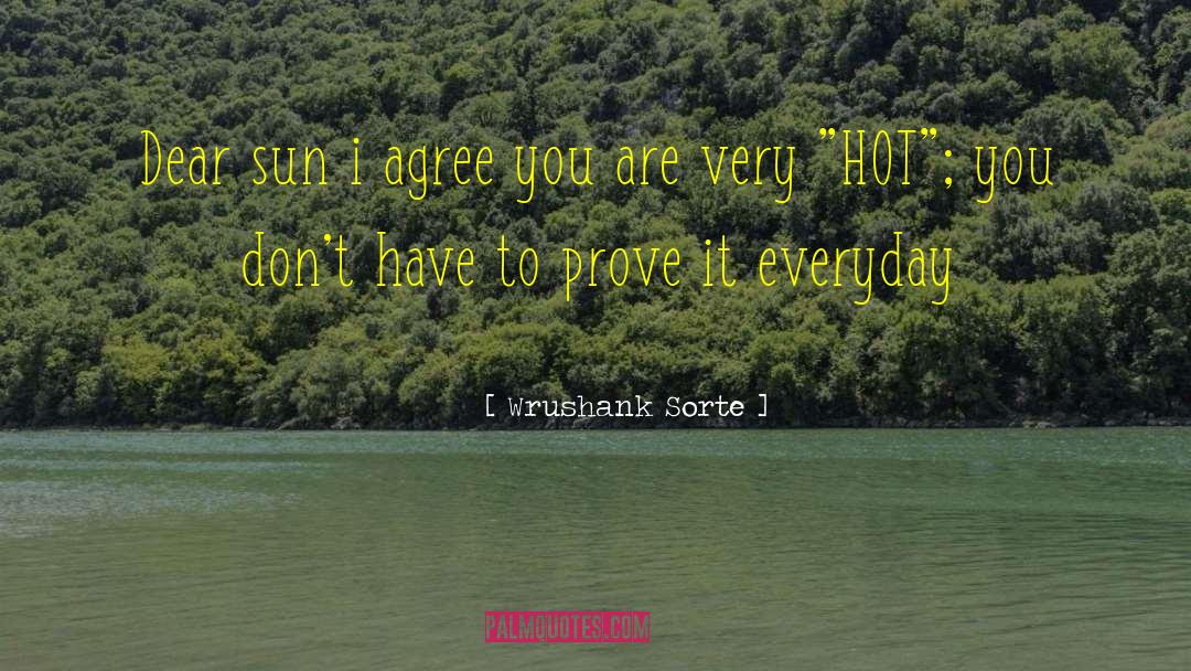Summer Sun quotes by Wrushank Sorte