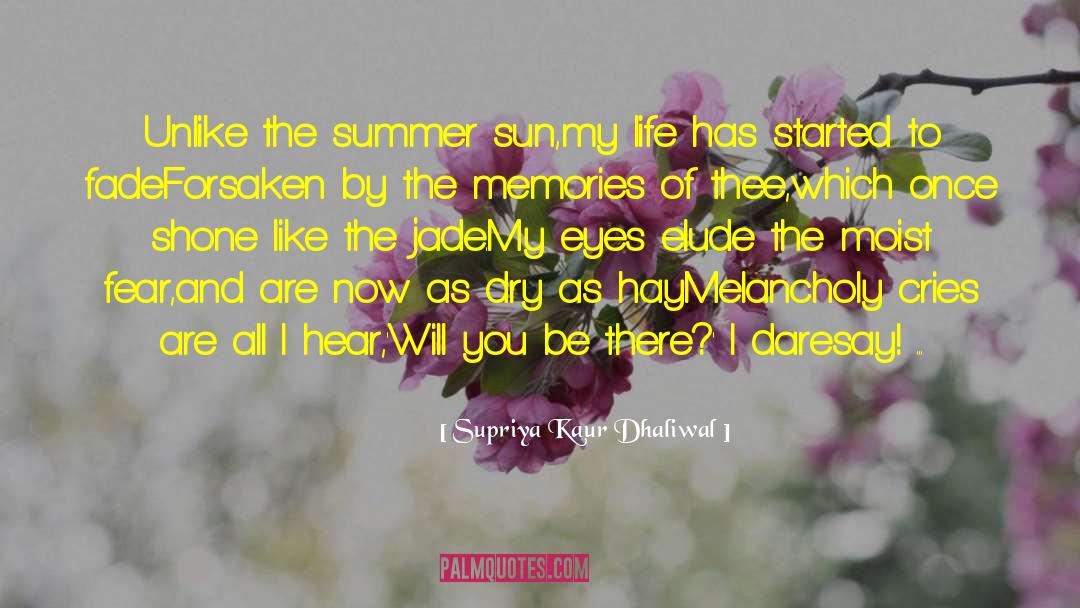 Summer Sun quotes by Supriya Kaur Dhaliwal