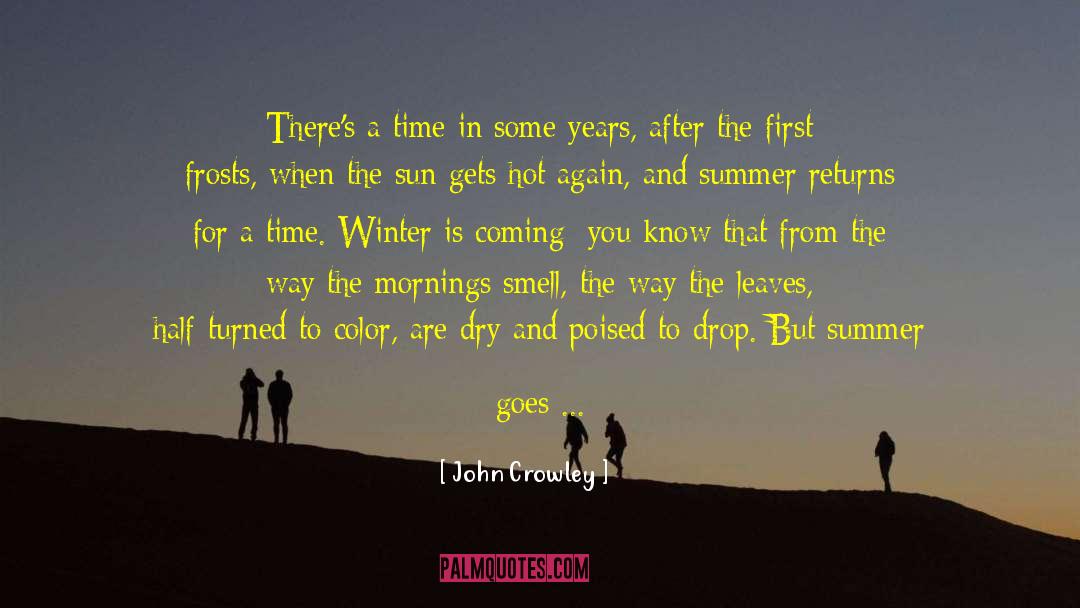Summer Sweet quotes by John Crowley