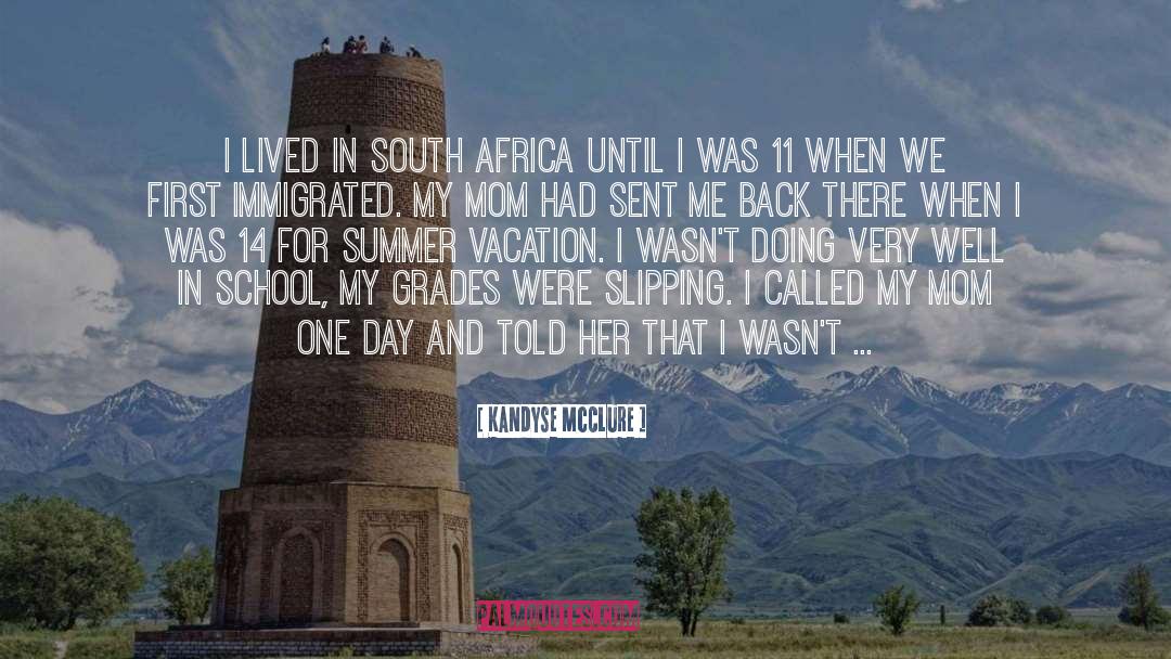 Summer Vacation quotes by Kandyse McClure
