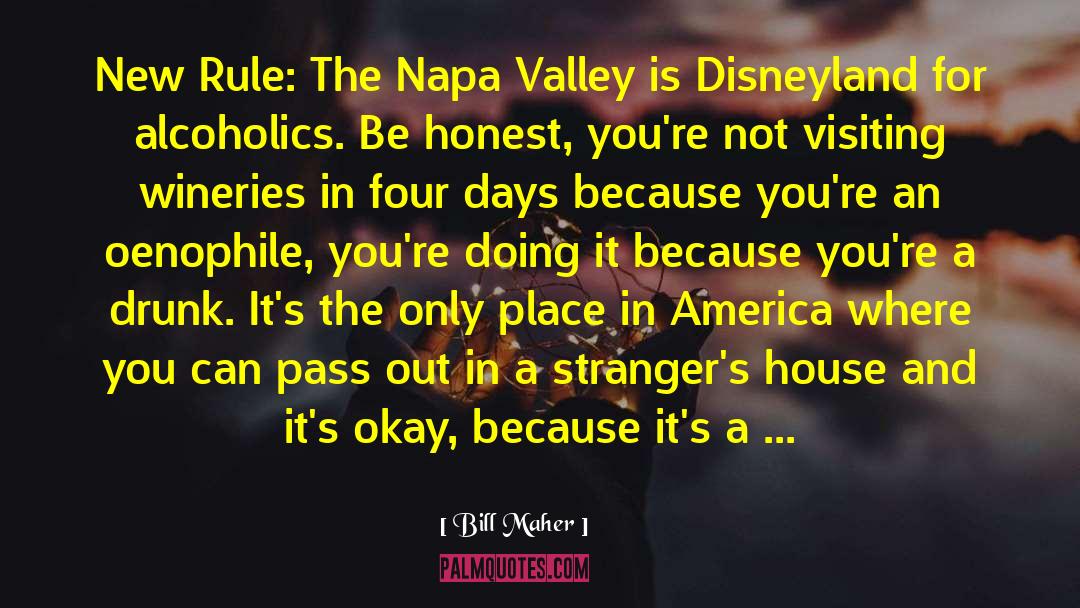 Summerin Napa quotes by Bill Maher