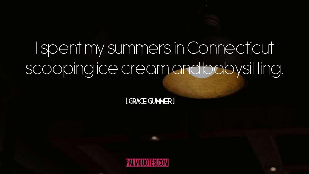 Summers quotes by Grace Gummer