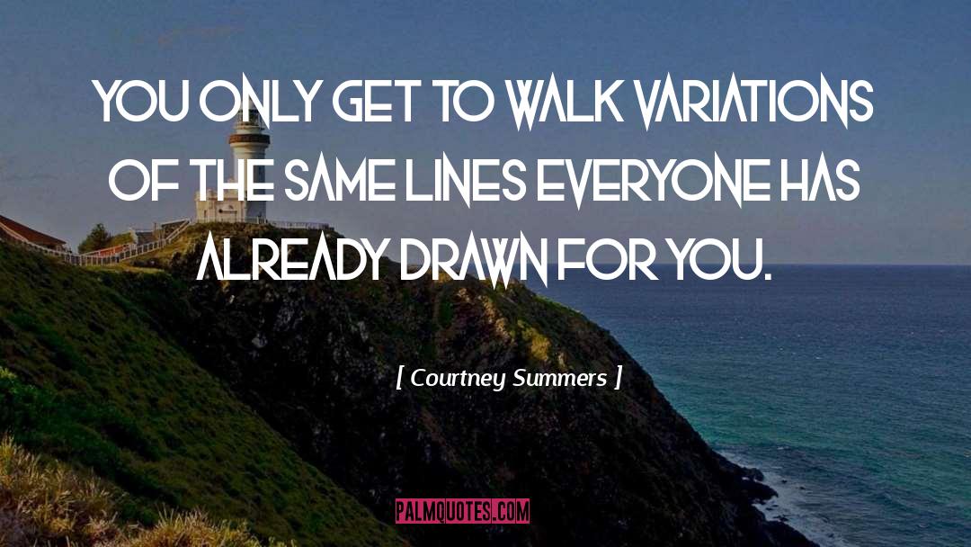 Summers quotes by Courtney Summers