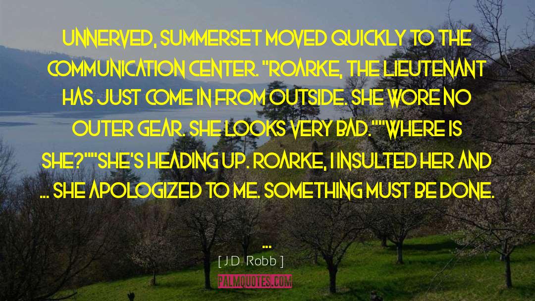 Summerset quotes by J.D. Robb