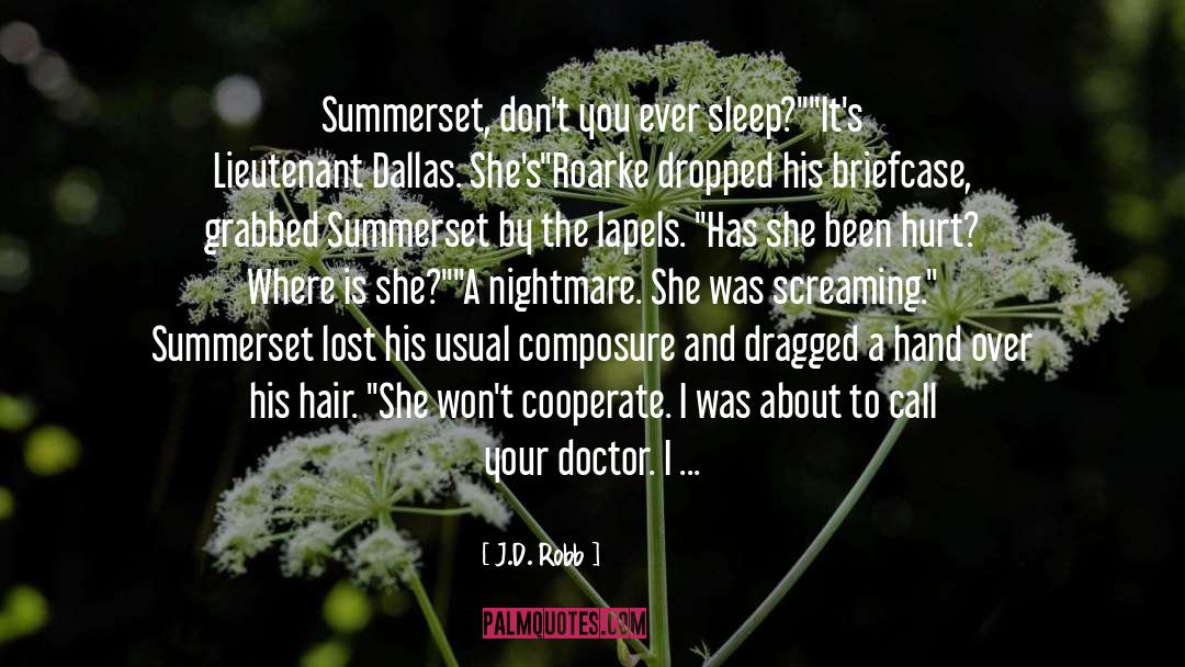 Summerset quotes by J.D. Robb