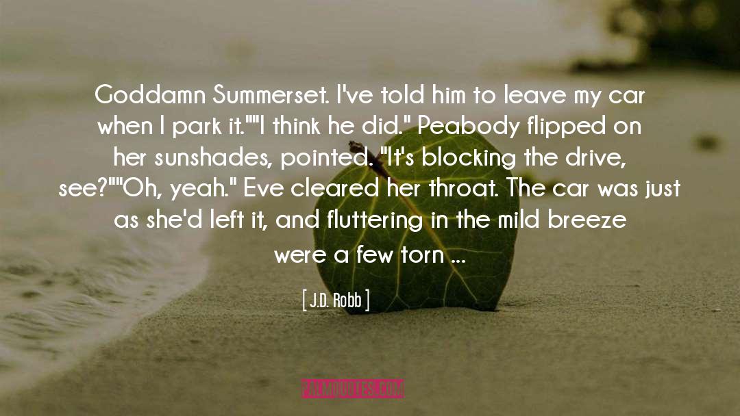 Summerset quotes by J.D. Robb