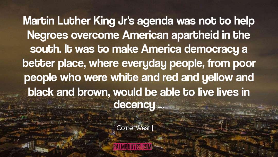 Summertime In The South quotes by Cornel West