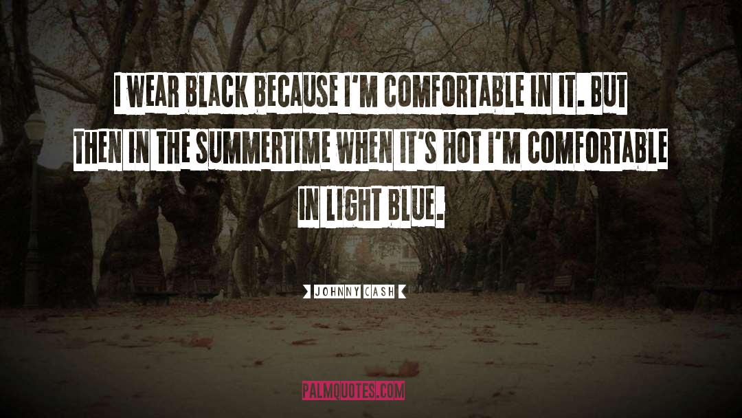 Summertime quotes by Johnny Cash