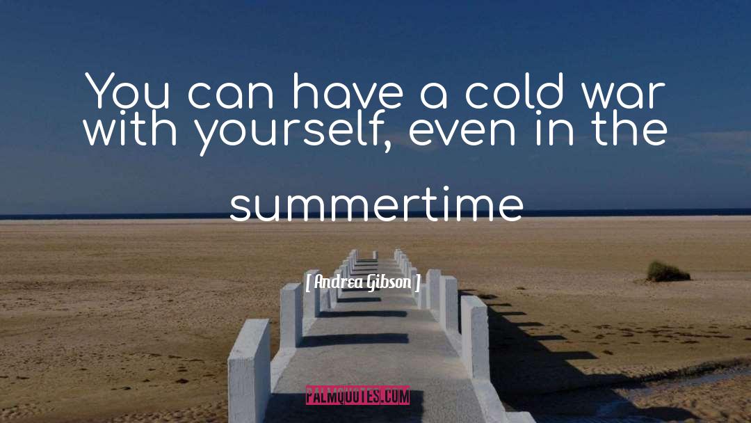 Summertime quotes by Andrea Gibson