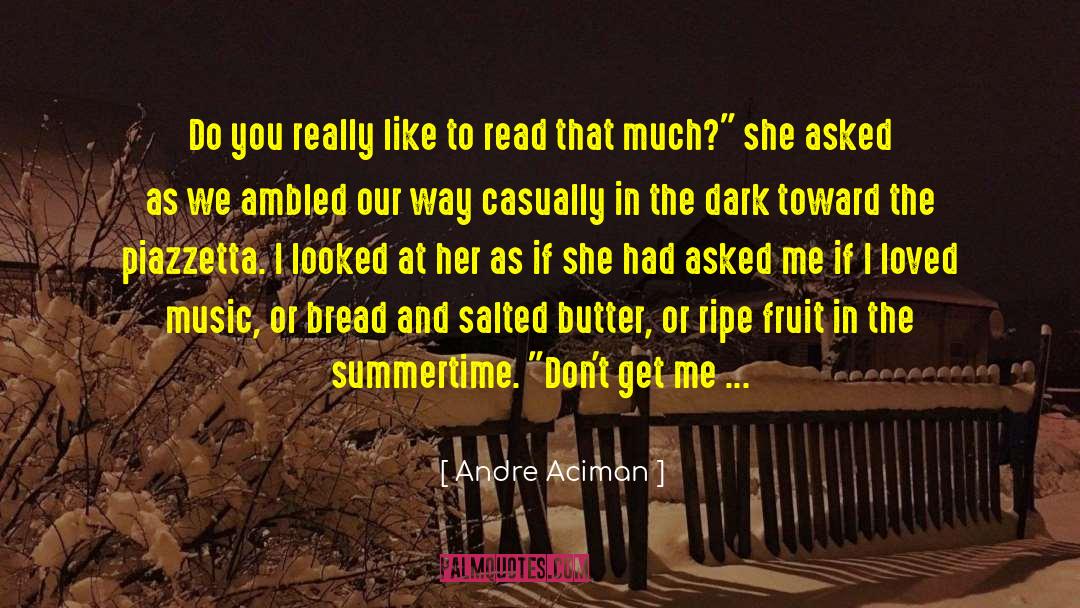 Summertime quotes by Andre Aciman
