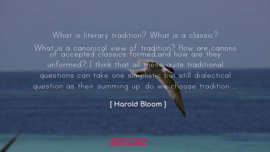 Summing Up quotes by Harold Bloom