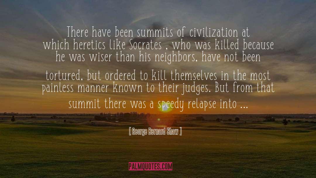 Summits quotes by George Bernard Shaw