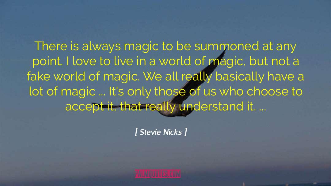 Summoned quotes by Stevie Nicks