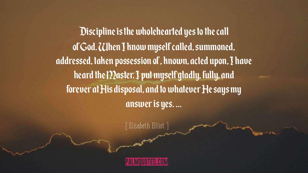Summoned quotes by Elisabeth Elliot
