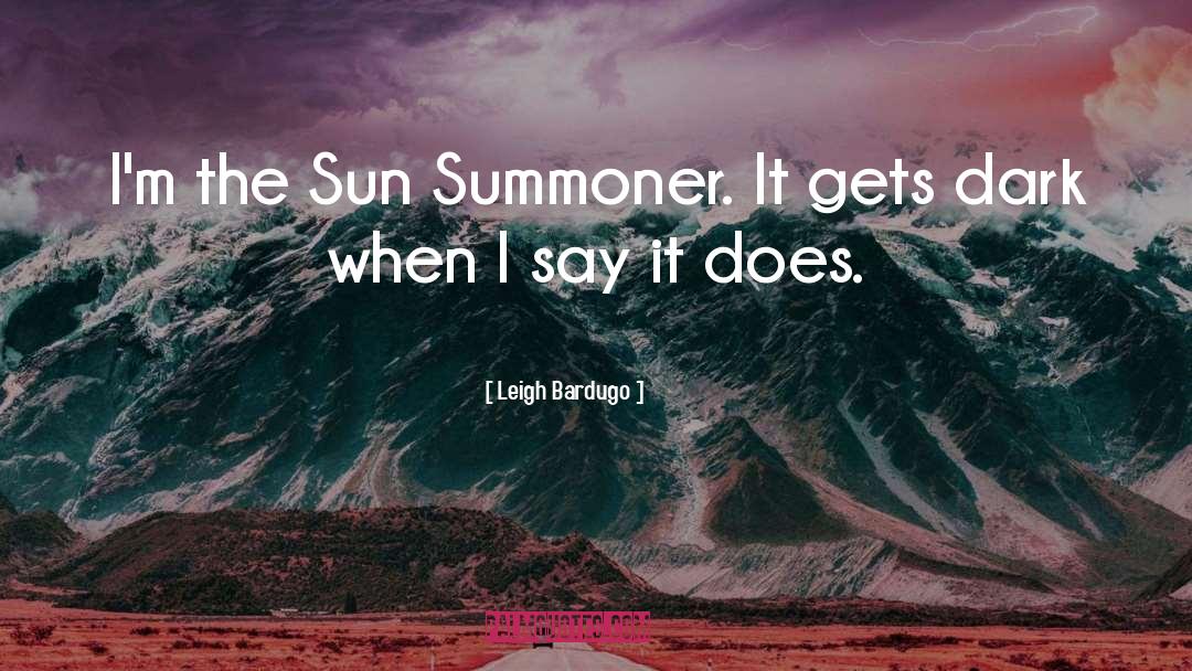 Summoner quotes by Leigh Bardugo