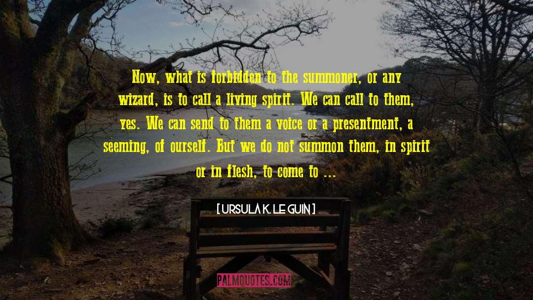 Summoner quotes by Ursula K. Le Guin