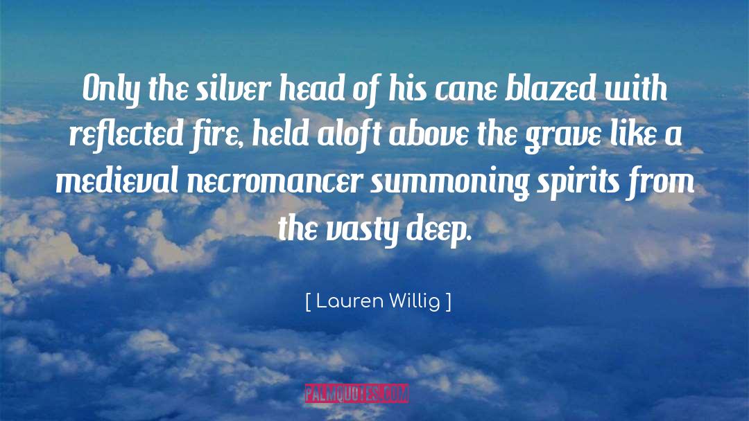 Summoning quotes by Lauren Willig