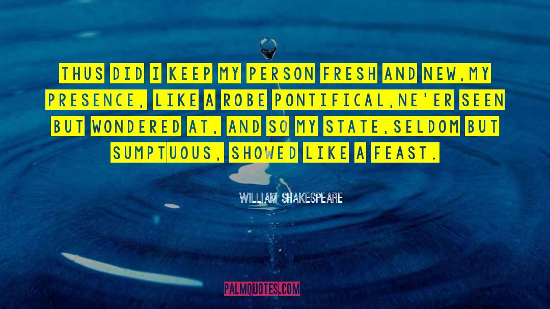 Sumptuous quotes by William Shakespeare