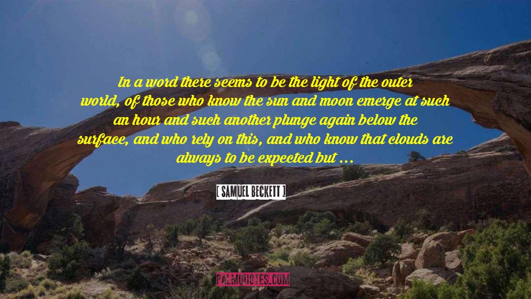 Sun And Moon quotes by Samuel Beckett