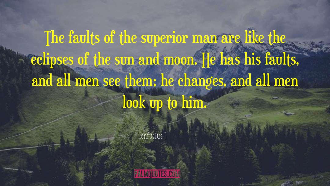 Sun And Moon quotes by Confucius