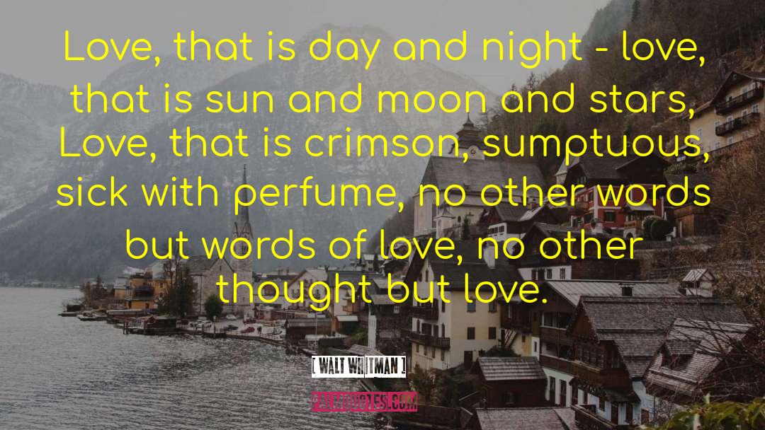 Sun And Moon quotes by Walt Whitman