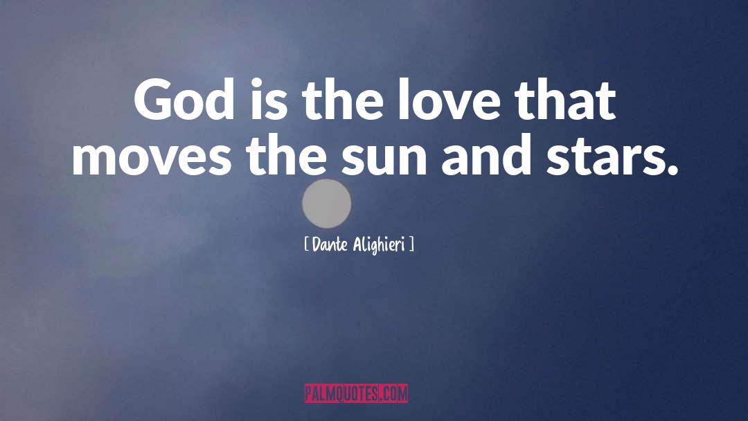 Sun And Stars quotes by Dante Alighieri
